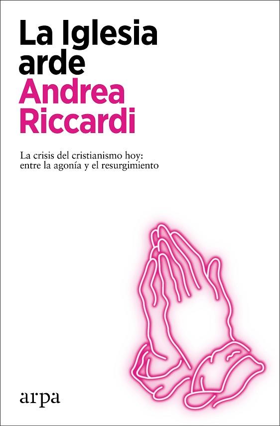 LA IGLESIA ARDE | 9788418741272 | RICCARDI, ANDREA | Llibreria Online de Vilafranca del Penedès | Comprar llibres en català