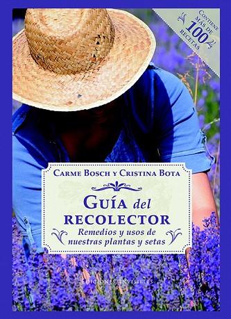 GUÍA DEL RECOLECTOR | 9788494419553 | BOSCH, CARME / BOTA, CRISTINA | Llibreria Online de Vilafranca del Penedès | Comprar llibres en català