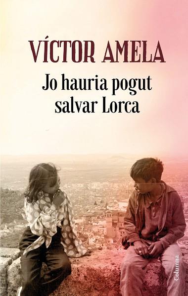 JO HAURIA POGUT SALVAR LORCA | 9788466424523 | AMELA, VÍCTOR | Llibreria Online de Vilafranca del Penedès | Comprar llibres en català