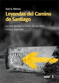 LEYENDAS DEL CAMINO DE SANTIAGO | 9788441431140 | ATIENZA G, JUAN | Llibreria Online de Vilafranca del Penedès | Comprar llibres en català