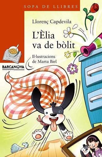 L'ELIA VA DE BÒLIT | 9788448932190 | CAPDEVILA, LLORENÇ | Llibreria Online de Vilafranca del Penedès | Comprar llibres en català