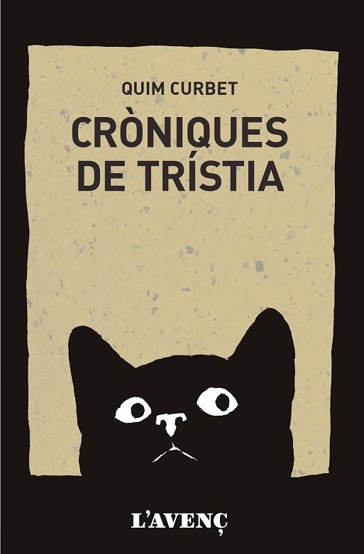 CRÒNIQUES DE TRÍSTIA | 9788418680410 | CURBET, QUIM | Llibreria Online de Vilafranca del Penedès | Comprar llibres en català