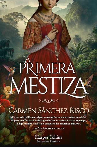 LA PRIMERA MESTIZA | 9788419809254 | SÁNCHEZ-RISCO, CARMEN | Llibreria Online de Vilafranca del Penedès | Comprar llibres en català
