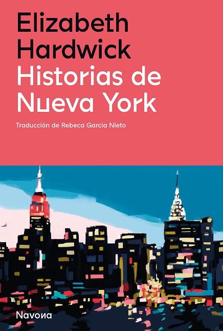 HISTORIAS DE NUEVA YORK | 9788419179869 | HARDWICK, ELIZABETH | Llibreria Online de Vilafranca del Penedès | Comprar llibres en català