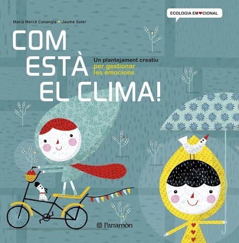 COM ESTÀ EL CLIMA! | 9788434240377 | CONANGLE, MARIA MERCÈ / SOLER,JAUME | Llibreria Online de Vilafranca del Penedès | Comprar llibres en català