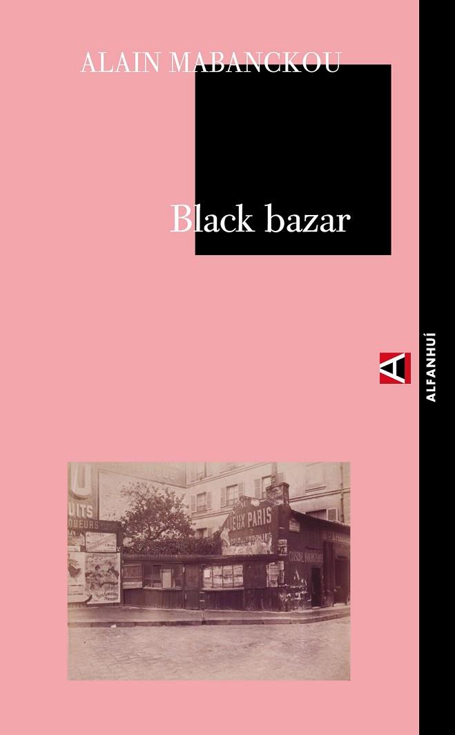 BLACK BAZAR | 9788492837106 | MABANCKOU, ALAIN | Llibreria Online de Vilafranca del Penedès | Comprar llibres en català
