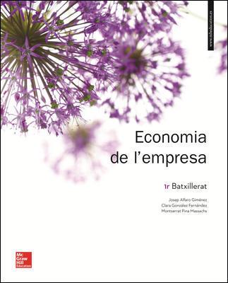 ECONOMIA DE L'EMPRESA 1ER. BATXILLERAT. LLIBRE ALUMNE. | 9788448614522 | ALFARO GIMÉNEZ,JOSEP/GONZÁLEZ FERNÁNDEZ,CLARA/PINA MASSACHS,MONTSERRAT | Llibreria Online de Vilafranca del Penedès | Comprar llibres en català