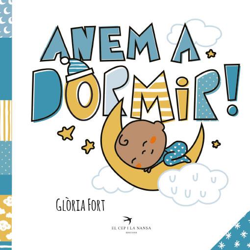 ANEM A DORMIR! | 9788418522581 | FORT, GLORIA | Llibreria Online de Vilafranca del Penedès | Comprar llibres en català