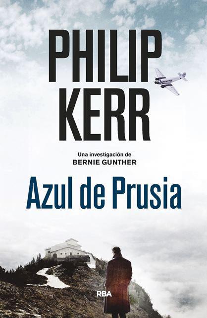 AZUL DE PRUSIA (BERNIE GUNTHER, 12) | 9788490568910 | KERR, PHILIP | Llibreria Online de Vilafranca del Penedès | Comprar llibres en català