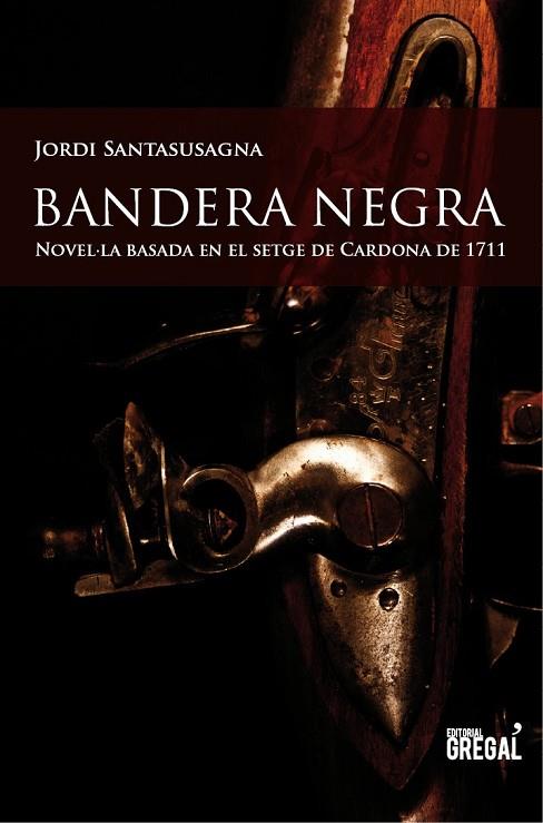 BANDERA NEGRA | 9788494150098 | SANTASUSAGNA, JORDI | Llibreria Online de Vilafranca del Penedès | Comprar llibres en català