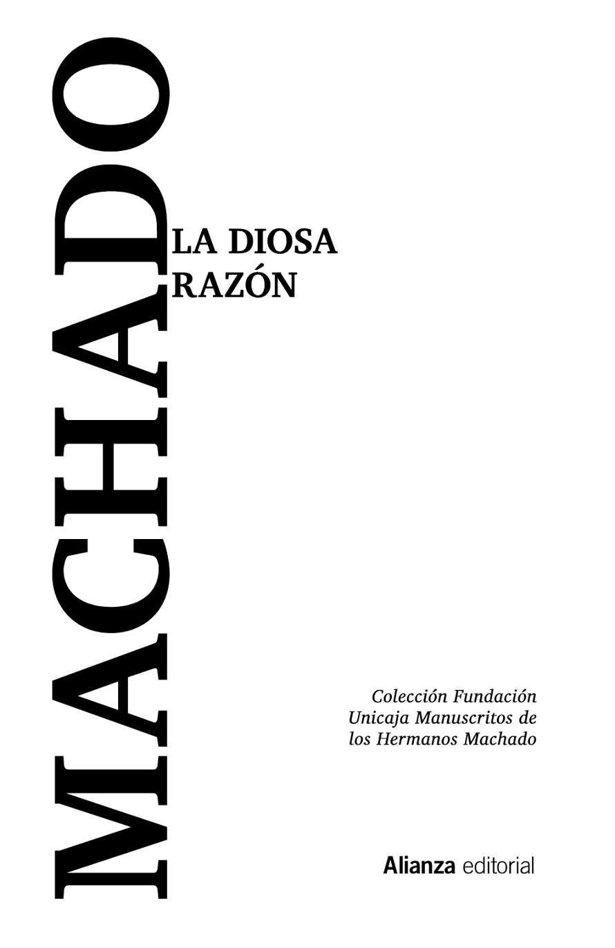 LA DIOSA RAZÓN | 9788413625461 | MACHADO, ANTONIO/MACHADO, ANTONIO/MACHADO, MANUEL | Llibreria Online de Vilafranca del Penedès | Comprar llibres en català
