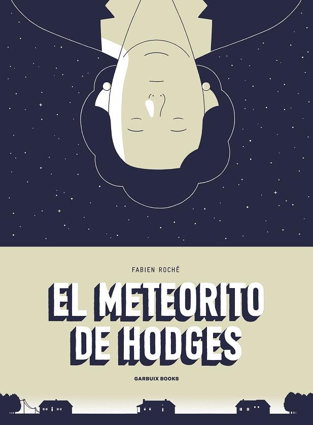 EL METEORITO DE HODGES | 9788412332681 | ROCHÉ, FABIEN | Llibreria Online de Vilafranca del Penedès | Comprar llibres en català