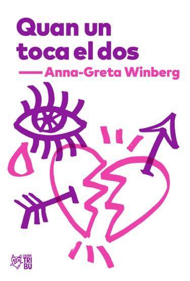 QUAN UN TOCA EL DOS | 9788494911026 | WINBERG, ANNA-GRETA | Llibreria Online de Vilafranca del Penedès | Comprar llibres en català
