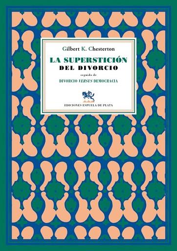 LA SUPERSTICIÓN DEL DIVORCIO | 9788415177920 | CHESTERTON, GILBERT KEITH | Llibreria Online de Vilafranca del Penedès | Comprar llibres en català