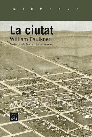 LA CIUTAT | 9788415835660 | FAULKNER, WILLIAM | Llibreria Online de Vilafranca del Penedès | Comprar llibres en català