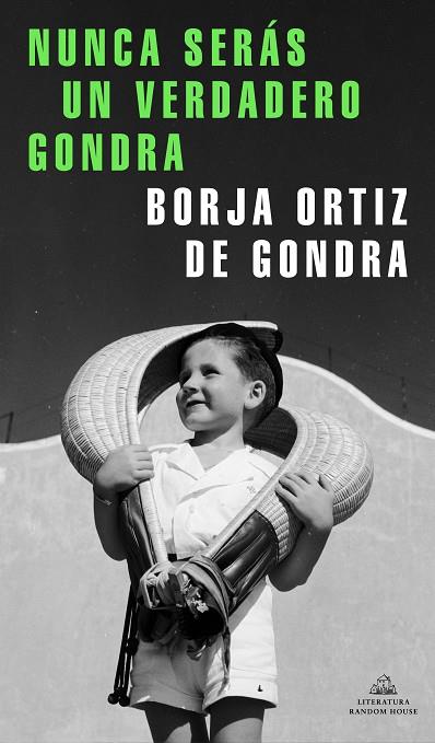 NUNCA SERÁS UN VERDADERO GONDRA | 9788439737988 | ORTIZ DE GONDRA, BORJA | Llibreria Online de Vilafranca del Penedès | Comprar llibres en català