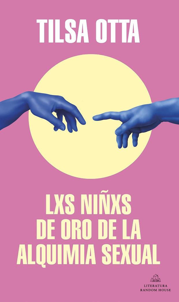 LXS NIÑXS DE ORO DE LA ALQUIMIA SEXUAL (MAPA DE LAS LENGUAS) | 9788439738978 | OTTA, TILSA | Llibreria Online de Vilafranca del Penedès | Comprar llibres en català