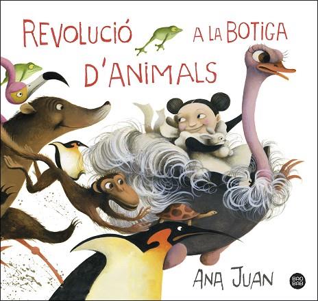 REVOLUCIÓ A LA BOTIGA D'ANIMALS | 9788491379768 | ANA JUAN | Llibreria Online de Vilafranca del Penedès | Comprar llibres en català