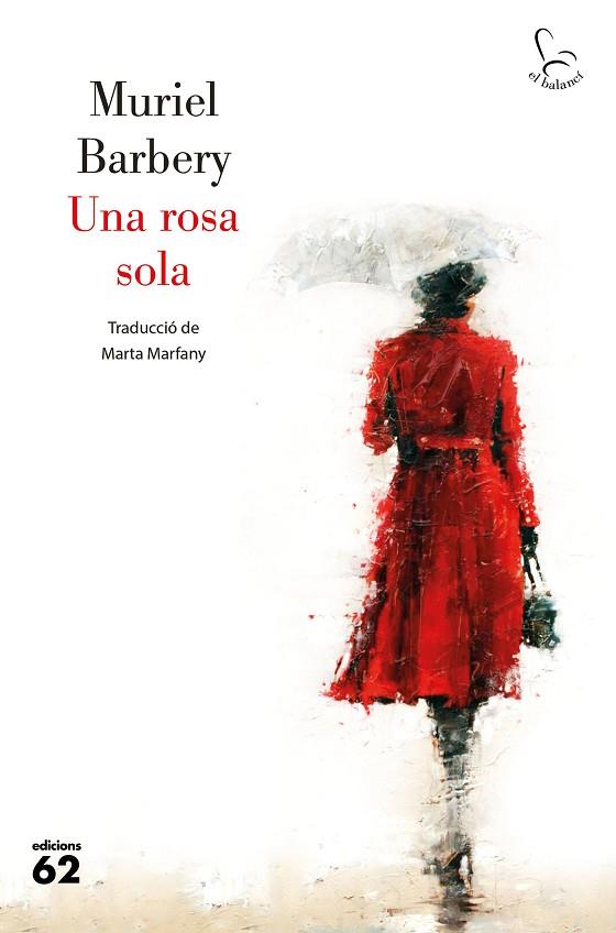 UNA ROSA SOLA | 9788429779394 | BARBERY, MURIEL | Llibreria Online de Vilafranca del Penedès | Comprar llibres en català