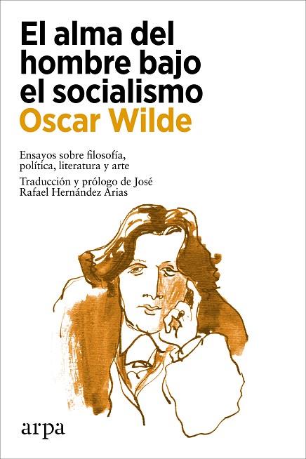 EL ALMA DEL HOMBRE BAJO EL SOCIALISMO | 9788418741517 | WILDE, OSCAR | Llibreria Online de Vilafranca del Penedès | Comprar llibres en català