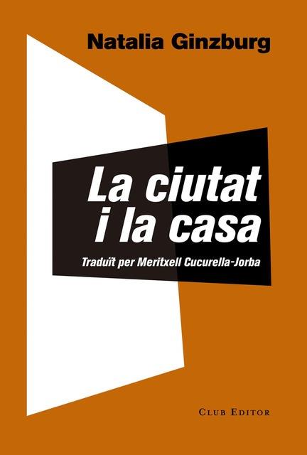 LA CIUTAT I LA CASA | 9788473292146 | GINZBURG, NATALIA | Llibreria Online de Vilafranca del Penedès | Comprar llibres en català
