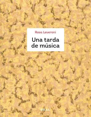UNA TARDA DE MÚSICA | 9788418096624 | LEVERONI I VALLS, ROSA | Llibreria Online de Vilafranca del Penedès | Comprar llibres en català