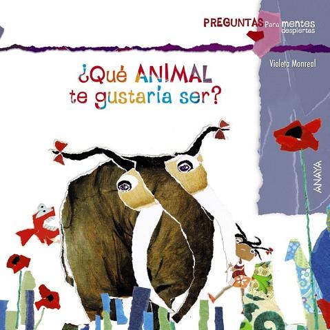 QUE ANIMAL DE GUSTARIA SER | 9788467828641 | MONREAL, VIOLETA | Llibreria Online de Vilafranca del Penedès | Comprar llibres en català