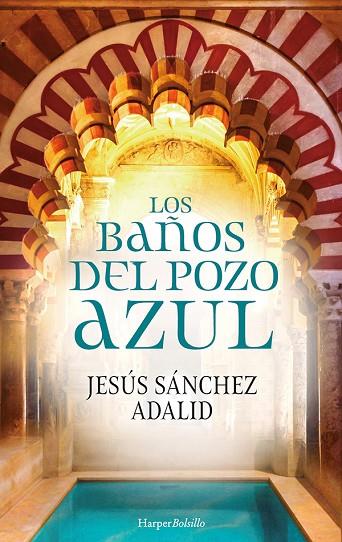 LOS BAÑOS DEL POZO AZUL | 9788417216726 | SÁNCHEZ ADALID, JESÚS | Llibreria Online de Vilafranca del Penedès | Comprar llibres en català