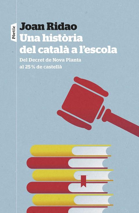 UNA HISTÒRIA DEL CATALÀ A L'ESCOLA | 9788498095326 | RIDAO MARTÍN, JOAN | Llibreria Online de Vilafranca del Penedès | Comprar llibres en català