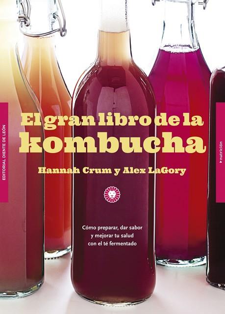 EL GRAN LIBRO DE LA KOMBUCHA | 9788494622465 | CRUM, HANNAH/LAGORY, ALEX | Llibreria Online de Vilafranca del Penedès | Comprar llibres en català