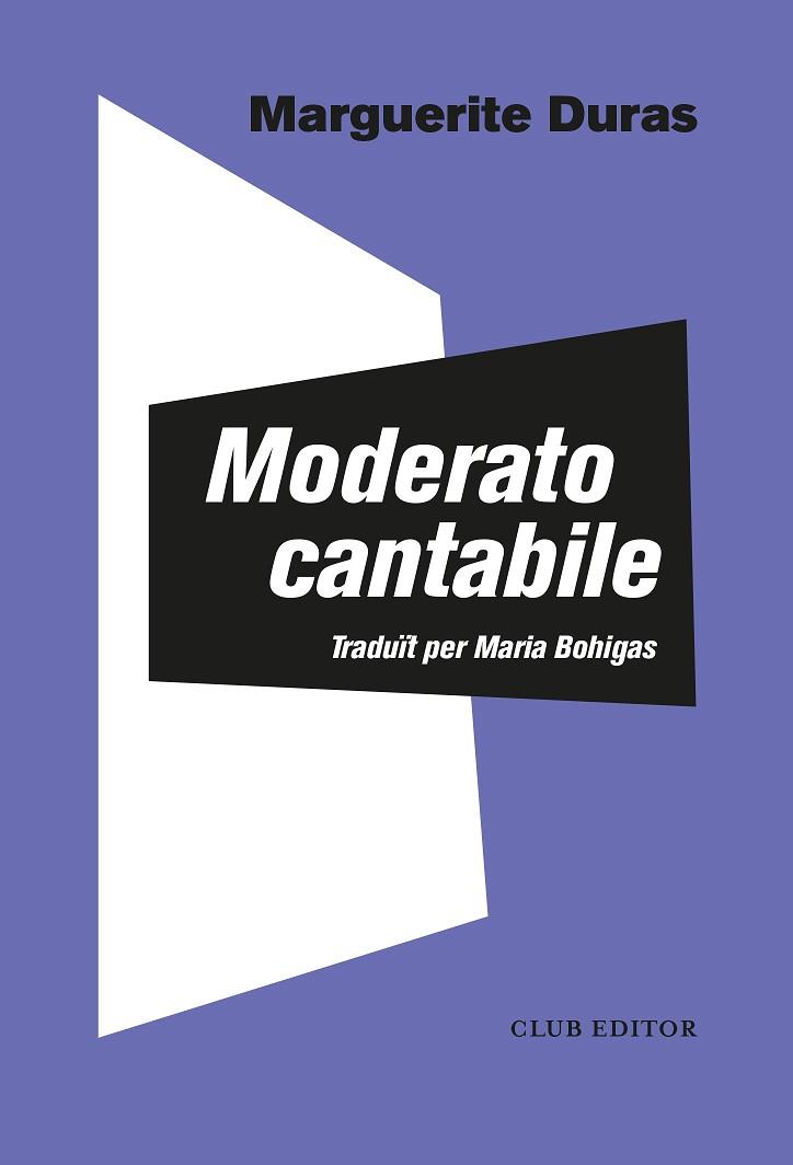 MODERATO CANTABILE | 9788473294140 | DURAS, MARGUERITE | Llibreria Online de Vilafranca del Penedès | Comprar llibres en català