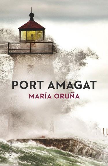 PORT AMAGAT | 9788466419840 | ORUÑA, MARIA | Llibreria Online de Vilafranca del Penedès | Comprar llibres en català