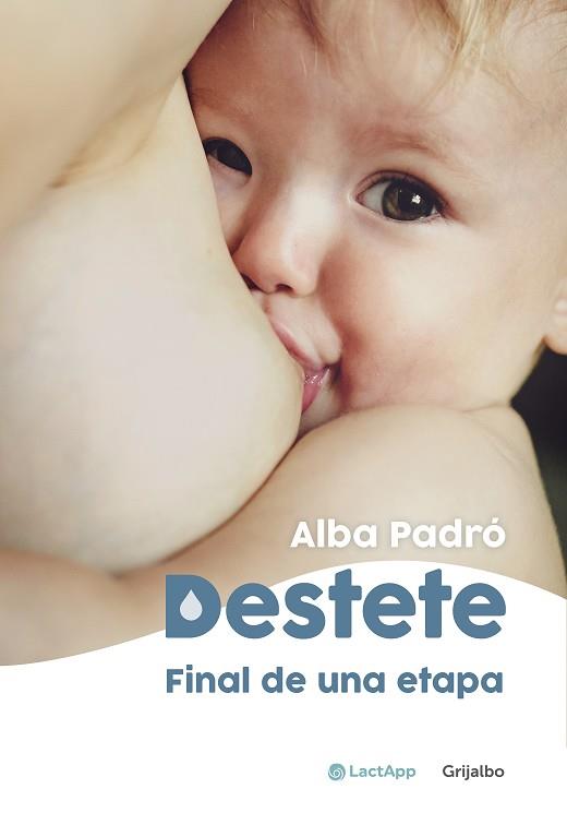 DESTETE FINAL DE UNA ETAPA | 9788418055003 | PADRÓ, ALBA | Llibreria Online de Vilafranca del Penedès | Comprar llibres en català