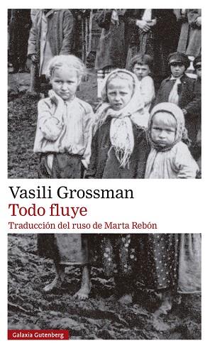 TODO FLUYE | 9788419392589 | GROSSMAN, VASILI | Llibreria Online de Vilafranca del Penedès | Comprar llibres en català
