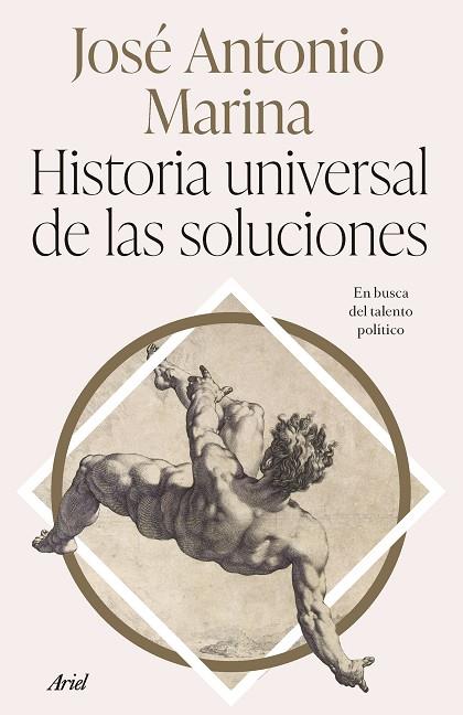 HISTORIA UNIVERSAL DE LAS SOLUCIONES | 9788434437340 | MARINA, JOSÉ ANTONIO | Llibreria Online de Vilafranca del Penedès | Comprar llibres en català