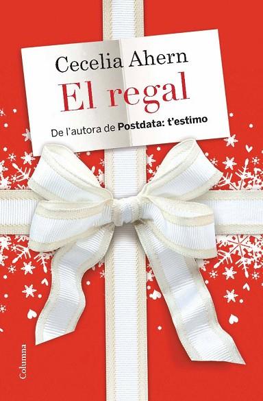 EL REGAL | 9788466412964 | AHERN, CECELIA | Llibreria Online de Vilafranca del Penedès | Comprar llibres en català