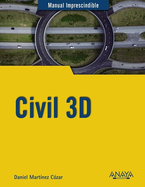 CIVIL 3D | 9788441541191 | MARTÍNEZ CÓZAR, DANIEL | Llibreria Online de Vilafranca del Penedès | Comprar llibres en català