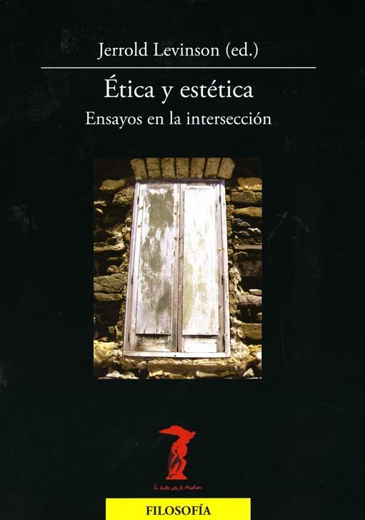 ETICA Y ESTETICA ENSAYOS EN LA INTERSECCION | 9788477746980 | LEVINSON, JERROLD | Llibreria Online de Vilafranca del Penedès | Comprar llibres en català