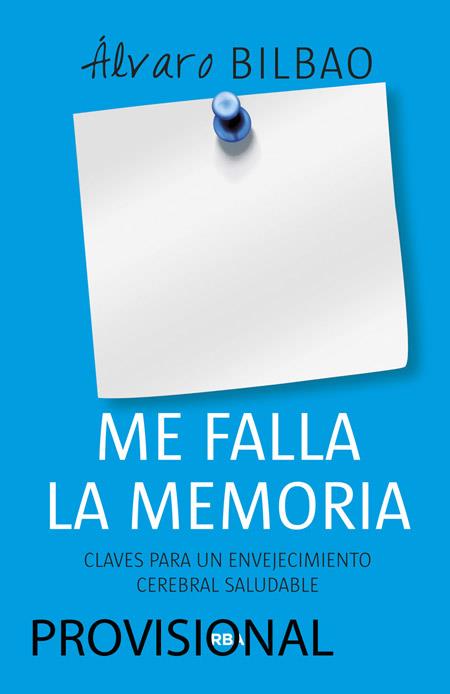 ME FALLA LA MEMORIA | 9788490565162 | BILBAO, ALVARO | Llibreria L'Odissea - Libreria Online de Vilafranca del Penedès - Comprar libros