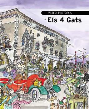 PETITA HISTÒRIA D'ELS 4 GATS | 9788499795805 | GARCÍA CARTERON, BEGOÑA | Llibreria Online de Vilafranca del Penedès | Comprar llibres en català