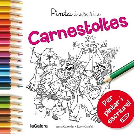 PINTA I ESCRIU CARNESTOLTES | 9788424654597 | CANYELLES, ANNA | Llibreria Online de Vilafranca del Penedès | Comprar llibres en català