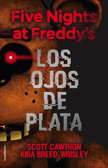 FIVE NIGHTS AT FREDDY'S LOS OJOS DE PLATA | 9788416867356 | CAWTHON, SCOTT / BREED-WRISLEY, KIRA | Llibreria Online de Vilafranca del Penedès | Comprar llibres en català