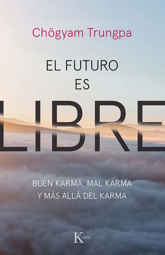 EL FUTURO ES LIBRE | 9788499887159 | TRUNGPA, CHÖGYAM | Llibreria Online de Vilafranca del Penedès | Comprar llibres en català