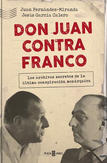 DON JUAN CONTRA FRANCO | 9788401021350 | FERNÁNDEZ-MIRANDA, JUAN/GARCÍA CALERO, JESÚS | Llibreria Online de Vilafranca del Penedès | Comprar llibres en català