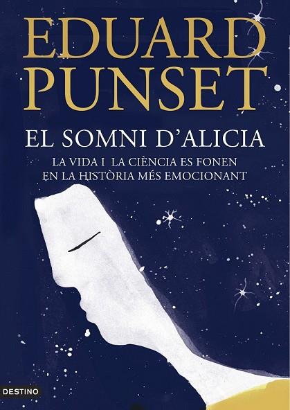 EL SOMNI D'ALICIA | 9788497102414 | PUNSET, EDUARD | Llibreria Online de Vilafranca del Penedès | Comprar llibres en català