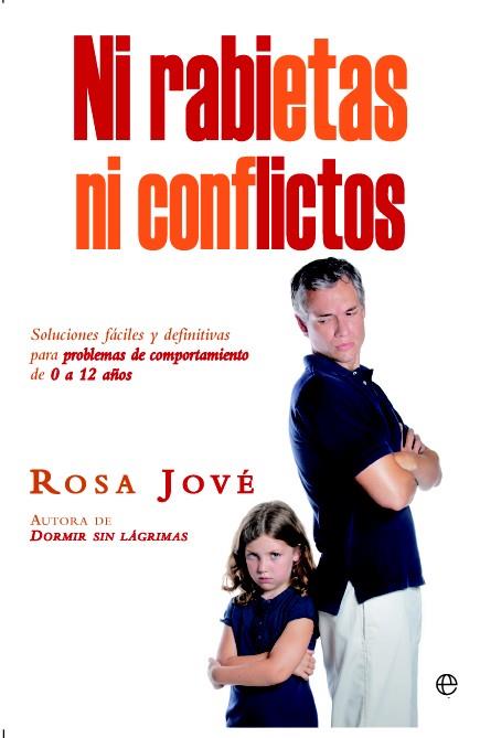 NI RABIETAS NI CONFLICTOS | 9788499704722 | JOVE, ROSA | Llibreria Online de Vilafranca del Penedès | Comprar llibres en català
