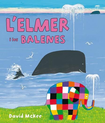 L'ELMER I LES BALENES  | 9788448844424 | MCKEE, DAVID | Llibreria Online de Vilafranca del Penedès | Comprar llibres en català