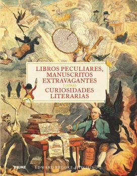 LIBROS PECULIARES MANUSCRITOS EXTRAVAGANTES Y OTRAS CURIOSIDADES LITERARIAS | 9788418725357 | BROOK-HITCHING, EDWARD | Llibreria Online de Vilafranca del Penedès | Comprar llibres en català
