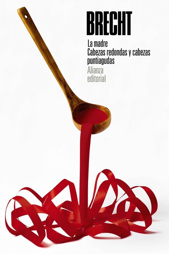 LA MADRE. CABEZAS REDONDAS Y CABEZAS PUNTIAGUDAS | 9788413625676 | BRECHT, BERTOLT | Llibreria Online de Vilafranca del Penedès | Comprar llibres en català