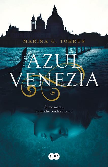 AZUL VENEZIA | 9788491292487 | G. TORRÚS, MARINA | Llibreria Online de Vilafranca del Penedès | Comprar llibres en català